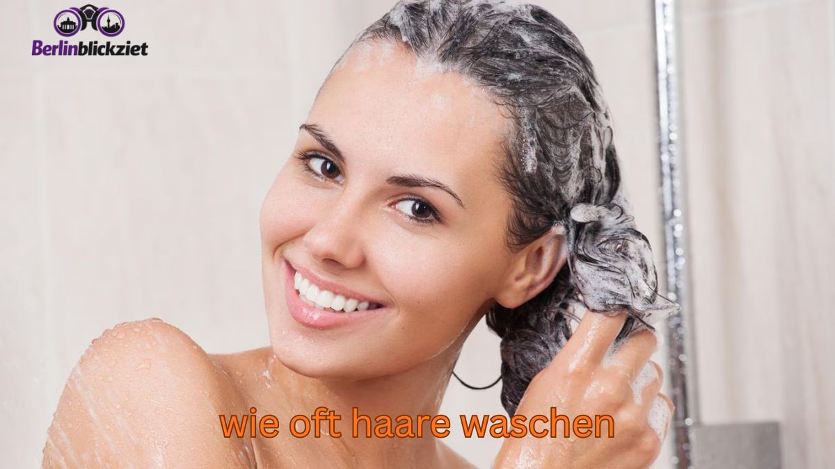 wie oft haare waschen